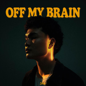 Off My Brain (Explicit)