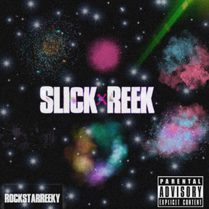 Slick Reek (Explicit)