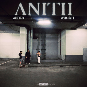 Anitii (Explicit)