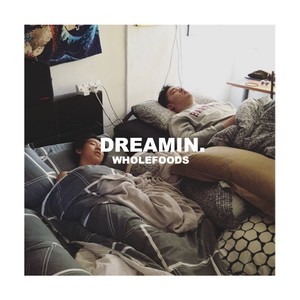 Dreamin. (Explicit)