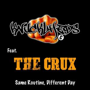 Same Routine, Different Day (feat. The Crux) [Explicit]