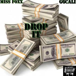 DROP IT (feat. G6CALI) (Explicit)