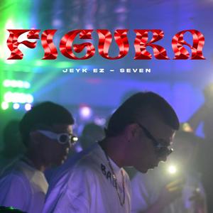 Figura (feat. Seven7) (Explicit)