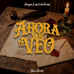 Ahora Ya Ni Te Veo