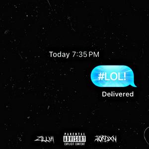 #LOL! (feat. Wheresjordxn) (Explicit)