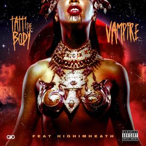 Vampire (feat. HighImHeath) (Explicit)