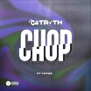 Chop (feat. T Stizz) [Explicit]