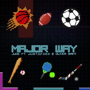 Major Way (feat. J.U.S.T.I.F.I.E.D. & Oliver Saint)