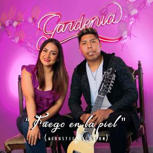 Fuego en la piel (feat. Gardenia) [Versión Acustica]