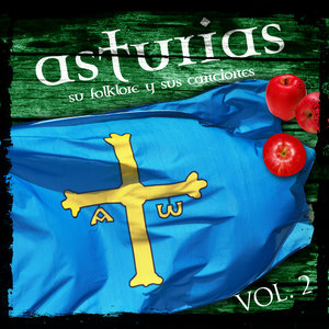 Asturias - Su Folklore Y Sus Canciones. Vol.2