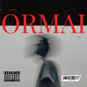Ormai (feat. Asma) (Explicit)