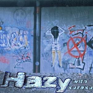 Hazy (feat. KUZEKU) (Explicit)