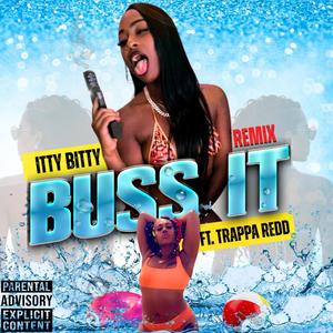 Buss it (feat. Trappa Redd) (REMIX|Explicit)