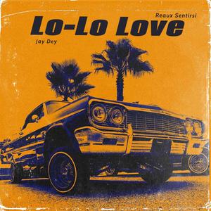 Lo-Lo Love (Explicit)