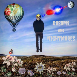 Dreams and Nightmares (Explicit)