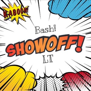 Show Off (feat. LT) (Explicit)
