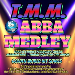 ABBA Medley: Take a Chance / Dancing Queen / Mamma Mia / Thank You for the Music