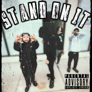 Stand On It (Explicit)