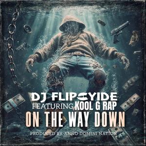 On The Way Down (feat. Kool G Rap)