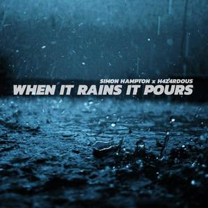 When It Rains It Pours (Explicit)