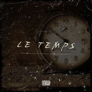 Le Temps (Explicit)