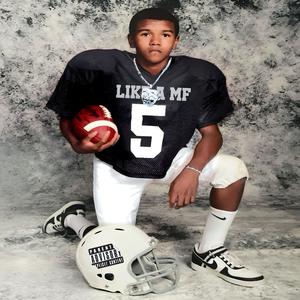 LIKE A MF (Explicit)