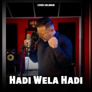 Cheb Salman (Hadi Wela Hadi) [Explicit]