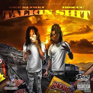 Talkin $Hit (Explicit)