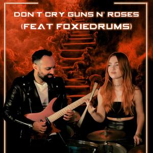 Don't Cry (feat. Foxie Drums)