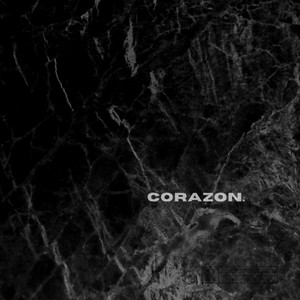 Corazon (Explicit)