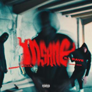 INSANE (feat. Ill Rave) [Explicit]