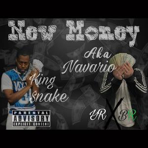 New Money (feat. King $nake) (Explicit)