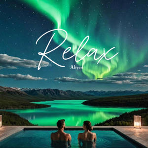 Relax (Explicit)