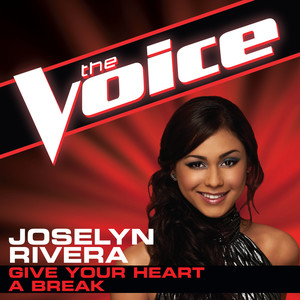 Give Your Heart A Break (The Voice Performance)