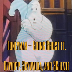 Going Ghost (feat. Gvwopp, Skywalka & 3Kjizzle) [Explicit]