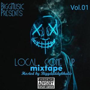 LOCAL COME UP MIXTAPE (Explicit)