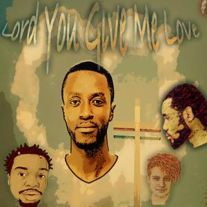 Lord You Give Me Love (feat. Baedu, Gully & King Sly) (feat. Lord Sly, Baedu & Gully)