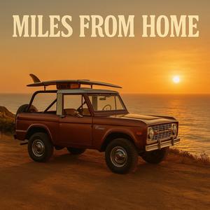 Miles From Home