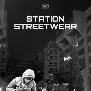 STATION STREETWEAR (Explicit)