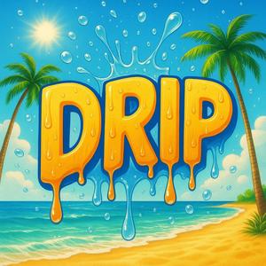 Drip (Instrumental)