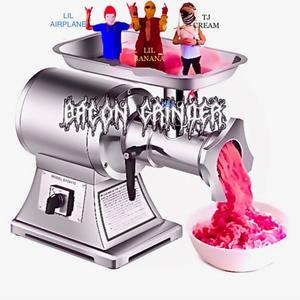 Bacon Grinder (Explicit)