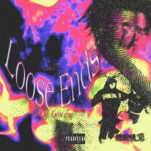 Loose Ends (Explicit)