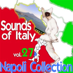 Sounds of Italy: Napoli Collection, Vol. 27