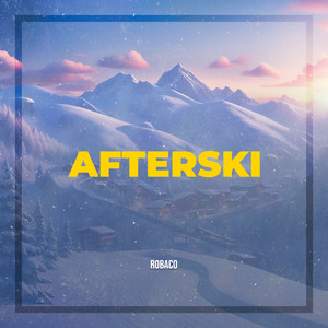 AFTERSKI (Explicit)