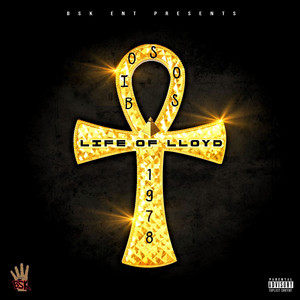 Life of Lloyd (Explicit)