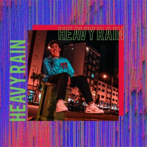 Heavy Rain (Explicit)