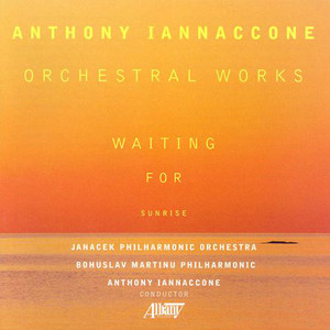 IANNACCONE: Waiting for Sunrise on the Sound / West End Express / Symphony No. 3 / From Time to Time