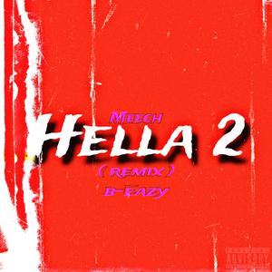 Hella 2 (feat. B-Eazy) [Remix] [Explicit]