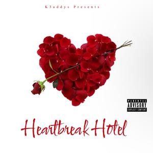 Heartbreak Hotel (Explicit)