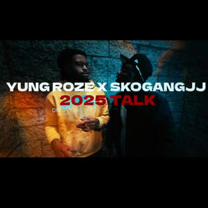 2025 Talk (feat. Yung Roze) (Explicit)
